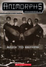 Back to Before (Animorphs: Megamorphs #4)