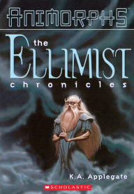 Title: The Ellimist Chronicles (Animorphs), Author: K. A. Applegate