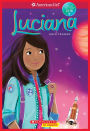 Luciana (American Girl: Girl of the Year 2018 Series #1)