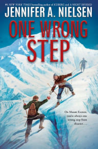 Title: One Wrong Step, Author: Jennifer A. Nielsen