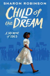 Book downloads for kindle fire Child of the Dream (A Memoir of 1963)