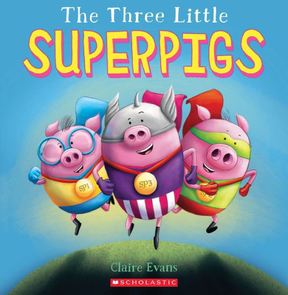 The Three Little Superpigs