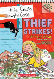 Title: Thief Strikes! (Hilde Cracks the Case Series #6), Author: Hilde Lysiak
