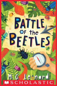 Title: Battle of the Beetles (Beetle Trilogy, Book 3), Author: M. G. Leonard