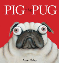 Title: Pig the Pug (Pig the Pug Series), Author: Aaron Blabey