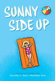 Title: Sunny Side Up and Swing It, Sunny: The Box Set, Author: Jennifer L. Holm