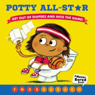 Title: Potty All-Star (A Never Bored Book!), Author: Ross Burach