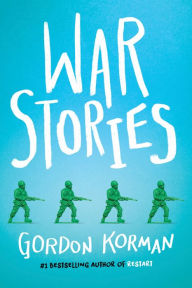 Free book pdf download War Stories by Gordon Korman RTF ePub PDB in English 9781338290202