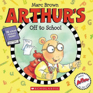 Title: Arthur's Off to School (Arthur Series), Author: Marc Brown
