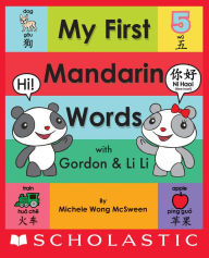 Title: My First Mandarin Words with Gordon & Li Li, Author: Michele Wong McSween