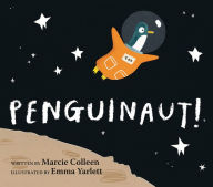 Title: Penguinaut!, Author: Marcie Colleen