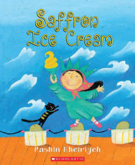 Title: Saffron Ice Cream, Author: Rashin Kheiriyeh