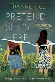 Title: Pretend She's Here, Author: Luanne Rice