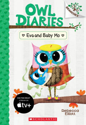 Eva And Baby Mo Owl Diaries Series 10 By Rebecca Elliott