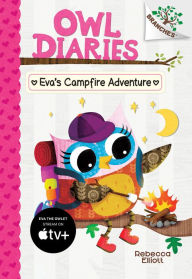 Title: Eva's Campfire Adventure (Owl Diaries Series #12), Author: Rebecca Elliott