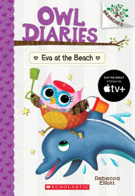 Download books free iphone Eva at the Beach: A Branches Book (Owl Diaries #14) by Rebecca Elliott RTF PDF 9781338298796
