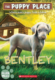 Title: Bentley (The Puppy Place #53), Author: Ellen Miles