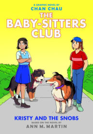 Title: Kristy and the Snobs: A Graphic Novel (The Baby-Sitters Club Graphix Series #10), Author: Ann M. Martin