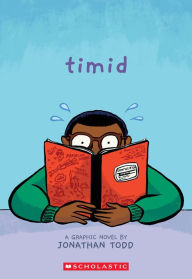 Free e books download Timid: A Graphic Novel by Jonathan Todd