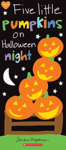 Title: Five Little Pumpkins on Halloween Night, Author: Sandra Magsamen