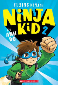 Free mp3 downloadable audio booksFlying Ninja! (Ninja Kid #2)9781338305807 English version  byAnh Do