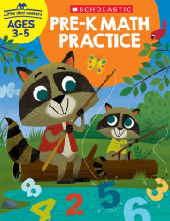 Title: Little Skill Seekers: Pre-K Math Practice Workbook, Author: Scholastic Teacher Resources