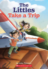 Title: The Littles Take a Trip, Author: John Peterson