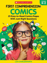 Title: First Comprehension: Comics: 25 Easy-to-Read Comics with Just-Right Questions, Author: Immacula A. Rhodes