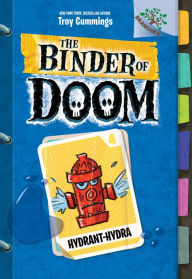 Title: Hydrant-Hydra (The Binder of Doom Series #4), Author: Troy Cummings