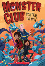 Title: Monster Club: Hunters for Hire, Author: Gavin Brown