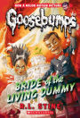 Bride of the Living Dummy (Classic Goosebumps #35)