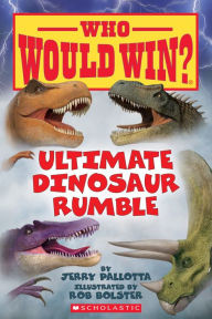 Books online free download Ultimate Dinosaur Rumble  (English literature) 9781338320251 by Jerry Pallotta, Rob Bolster