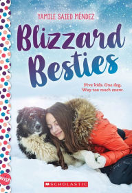 Title: Blizzard Besties: A Wish Novel, Author: Yamile Saied Méndez