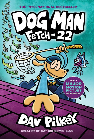 Fetch-22 (Dog Man Series #8)