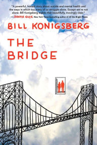 Title: The Bridge, Author: Bill Konigsberg