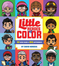 Google book download online free Little Heroes of Color: 50 Who Made a BIG Difference 9781338326420 DJVU PDF in English by David Heredia