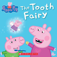 Title: The Tooth Fairy (Peppa Pig), Author: Scholastic