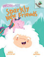 Sparkly New Friends (Unicorn and Yeti Series #1)