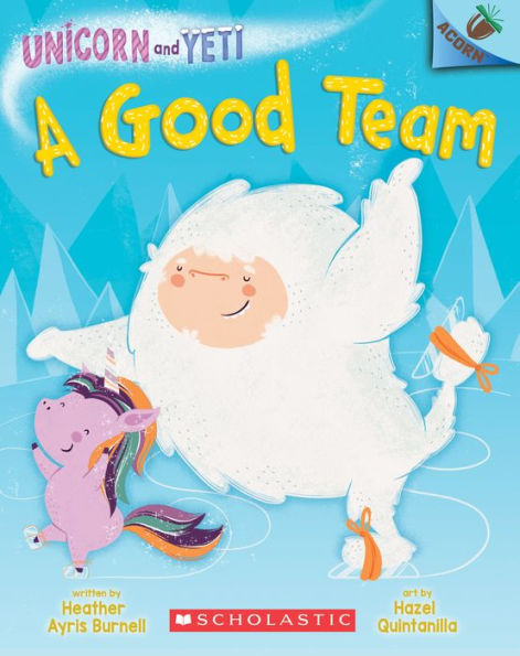 A Good Team (Unicorn and Yeti Series #2)