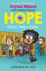 Title: Project Middle School (Alyssa Milano's Hope Series #1), Author: Alyssa Milano