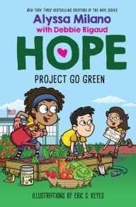 Project Go Green (Alyssa Milano's Hope #4)