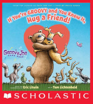 If You're Groovy and You Know It, Hug a Friend (Digital Read Along)