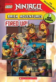 Audio books download free for mp3 Fired Up! (LEGO Ninjago: Brick Adventures) 9781338335361 DJVU by Meredith Rusu in English