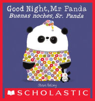 Title: Good Night, Mr. Panda / Buenas noches, Sr. Panda (Bilingual), Author: Steve Antony