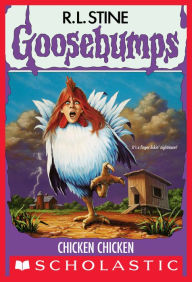 Title: Chicken Chicken (Goosebumps #53), Author: R. L. Stine