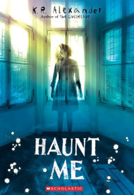 Download a free audiobook today Haunt Me 9781338338843 by K. R. Alexander RTF FB2