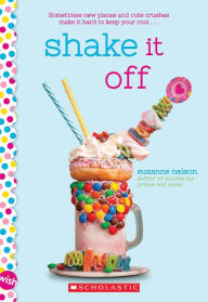 Title: Shake It Off: A Wish Novel, Author: Suzanne Nelson