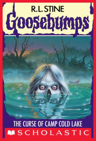 Title: The Curse of Camp Cold Lake, Author: R. L. Stine