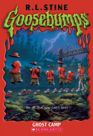 Title: Ghost Camp (Goosebumps #45), Author: R. L. Stine