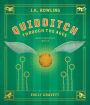 Quidditch Through the Ages: The Illustrated Edition